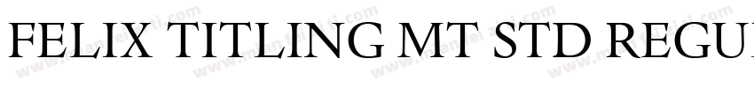 Felix Titling MT Std Regular字体转换